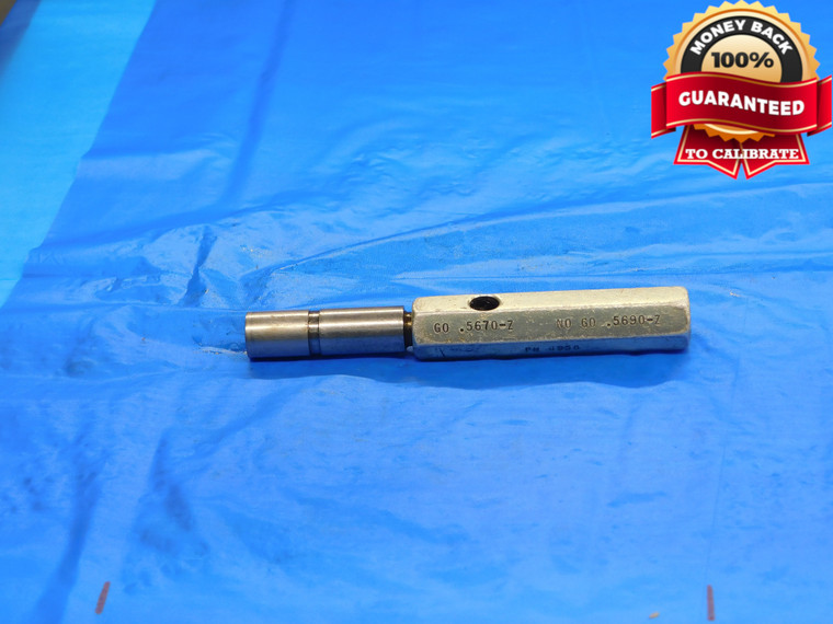 .5670 & .5690 CL Z PIN PLUG GAGE GO NOGO .5625 9/16 14.402 .567 .569 PROGRESSIVE - DE1188LVR
