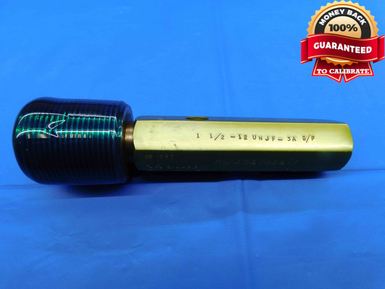 1 1/2 12 UNJF 3A BEFORE PLATE SET THREAD PLUG GAGE 1.5 GO ONLY P.D. = 1.4435 - DW23959RD