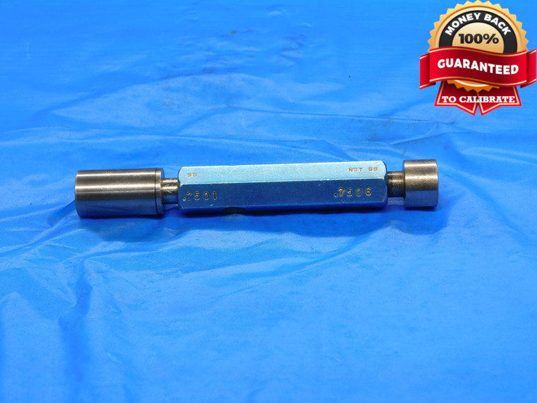 .7501 & .7506 PIN PLUG GAGE GO NO GO .7500 +.0001 OVERSIZE 3/4 19 mm - DE1617AG3