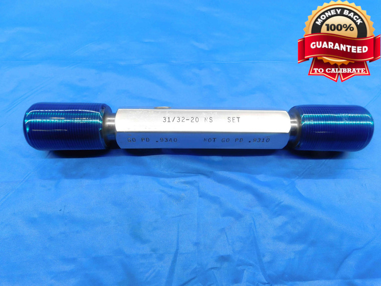 31/32 20 NS SET THREAD PLUG GAGE .96875 GO NO GO P.D.'S = .9340 & .9310 CHECK - DW24144RD