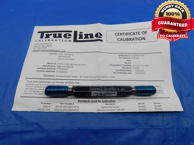 CERTIFIED 7/16 14 UNC 2A LEFT HAND SET THREAD PLUG GAGE .4375 GO NO GO = .3897 .3850 - DW24166LVR