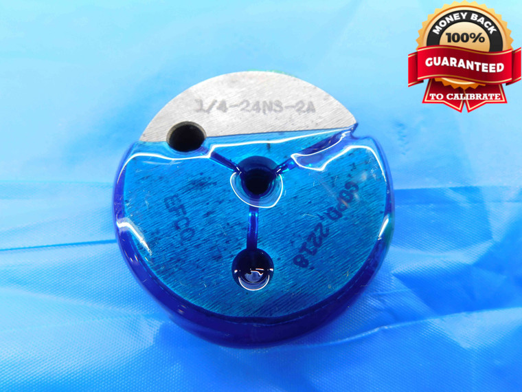 1/4 24 NS 2A THREAD RING GAGE .25 .250 .2500 GO ONLY P.D. = .2218 INSPECTION - DW24353LVR