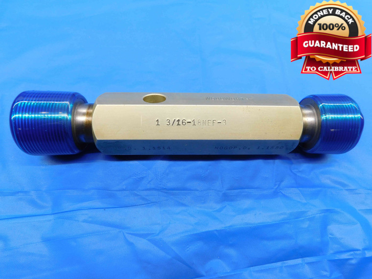 1 3/16 18 NEF 3 THREAD PLUG GAGE 1.1875 GO NO GO P.D.'S = 1.1514 & 1.1550 UNEF-3 - DW24434RD