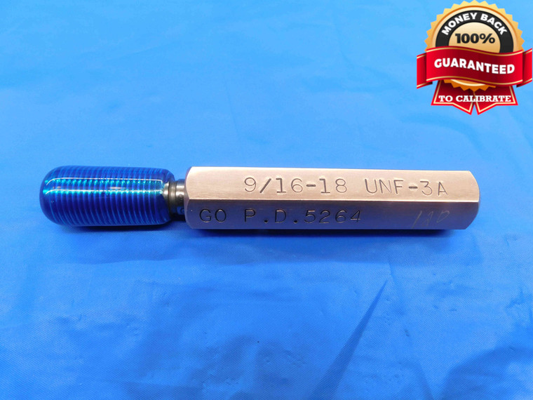 9/16 18 UNF 3A SET THREAD PLUG GAGE .5625 GO ONLY P.D. = .5264 INSPECTION CHECK - DW24528RD