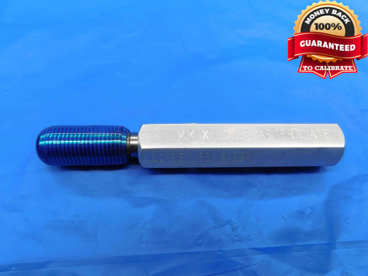 M14 X 1.5 6g METRIC SET THREAD PLUG GAGE 14 GO ONLY P.D. = 13.026 INSPECTION - DW24526RD