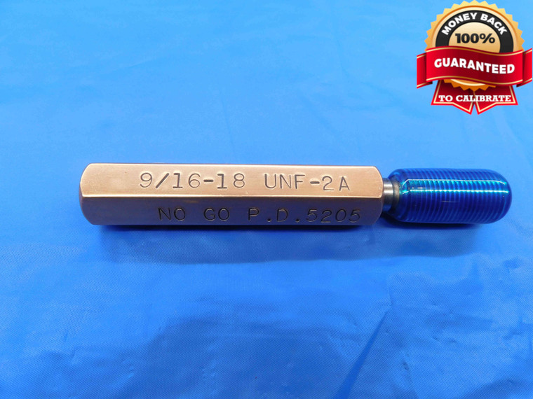 9/16 18 UNF 2A SET THREAD PLUG GAGE .5625 NO GO ONLY P.D. = .5205 INSPECTION - DW24531RD
