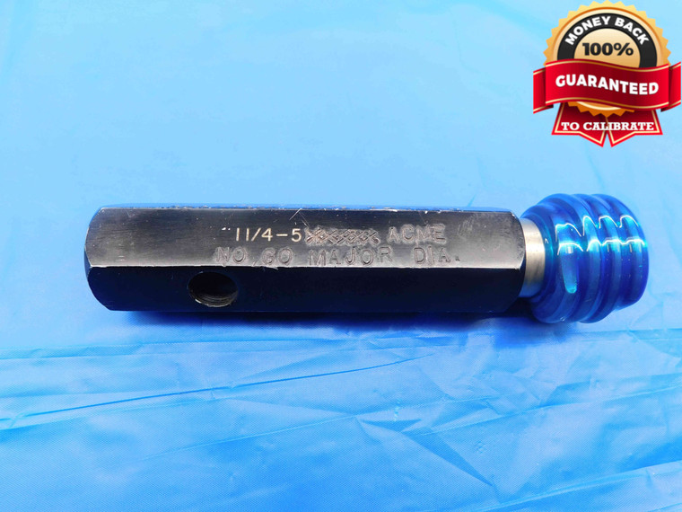 1 1/4 5 ACME THREAD PLUG GAGE 1.25 5.0 NO GO MAJOR DIAMETER INSPECTION CHECK - DW24589RD