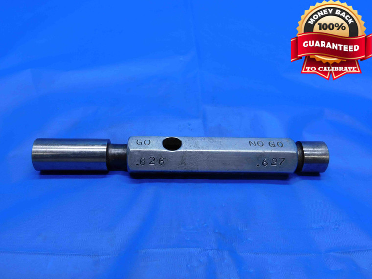.6260 & .6270 PIN PLUG GAGE GO NO GO .6250 +.0010 OVERSIZE 5/8 16 mm .626 .627 - RB0028AG3