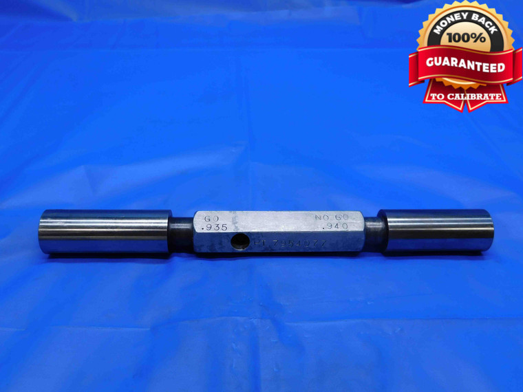 .9350 & .9400 PIN PLUG GAGE GO NO GO .9375 -.0025 15/16 24 mm .935 .940 CHECK - RB0027AG3