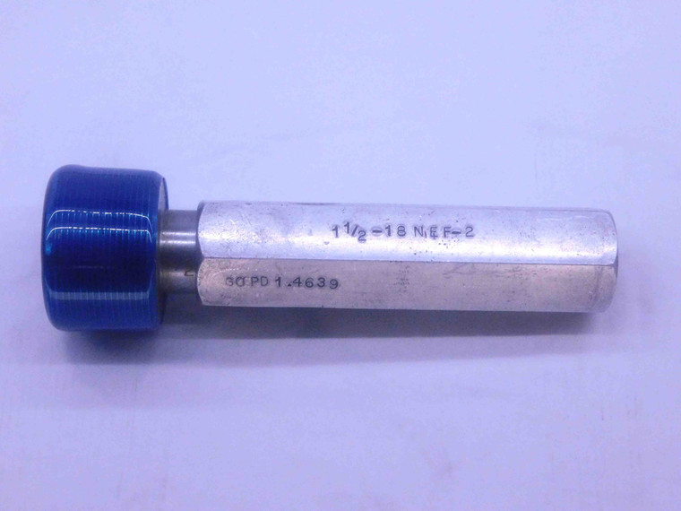 1 1/2 18 NEF 2 THREAD PLUG GAGE 1.5 1.50 GO ONLY P.D. = 1.4639 UNEF-2 2B OR 3B - DW24689RD