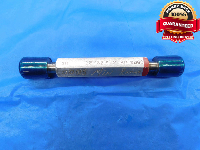 23/32 32 CLASS 2 BEFORE PLATE SET THREAD PLUG GAGE .71875 GO NO GO = .6964 .6935 - DW24935RD