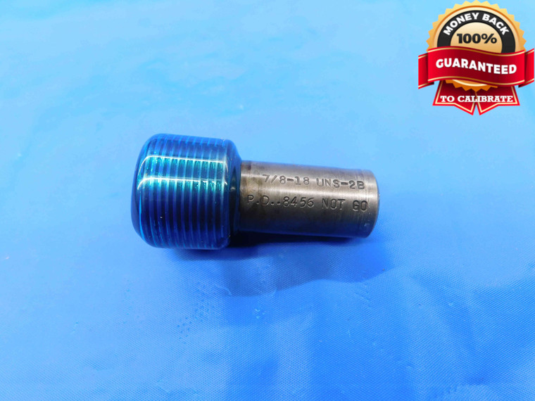7/8 18 UNS 2B THREAD PLUG GAGE .875 .8750 NO GO ONLY P.D. = .8456 INSPECTION - DW25108LVR