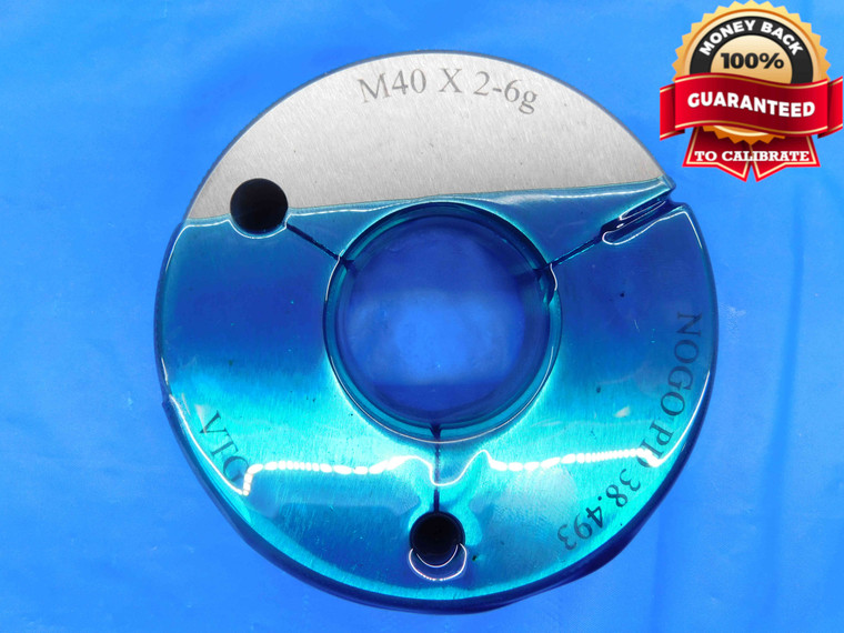 M40 X 2 6g METRIC VERMONT THREAD RING GAGE 40 2.0 NO GO ONLY P.D. = 38.493 CHECK - DW25122BA3