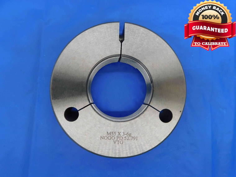 M55 X 3 6g METRIC VERMONT THREAD RING GAGE 55 3.0 NO GO ONLY P.D. = 52.791 CHECK - DW25125BA3