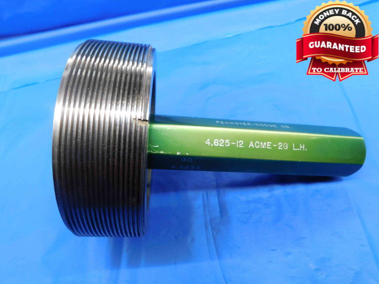 4 5/8 12 ACME 2G LEFT HAND THREAD PLUG GAGE 4.625 GO ONLY P.D. = 4.5833 NA-2G - DW25156RD