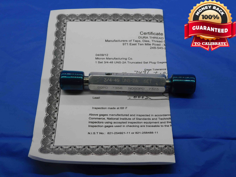 CERTIFIED 3/4 48 UNS 2A SET THREAD PLUG GAGE .75 GO NO GO PD'S = .7356 & .7325 - DW25233BE3