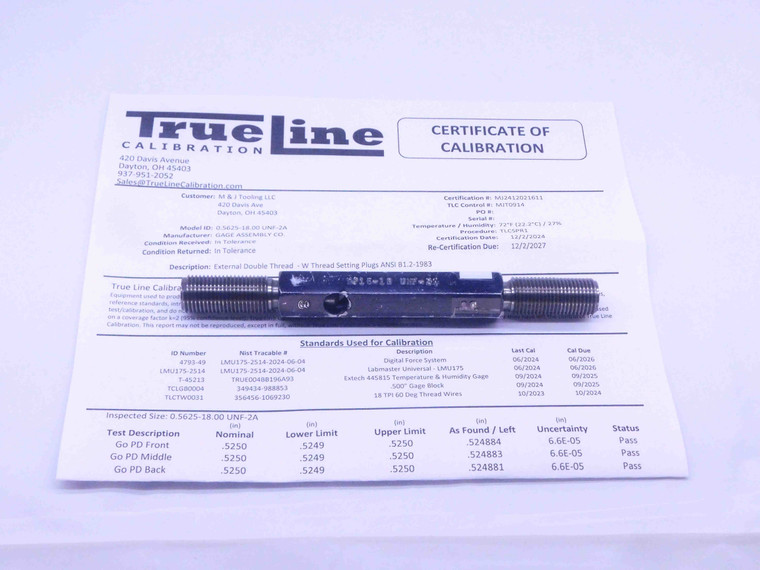 CERTIFIED 9/16 18 UNF 2A SET THREAD PLUG GAGE .5625 GO NO GO PDS= .5250 & .5205 - DW25380TLC