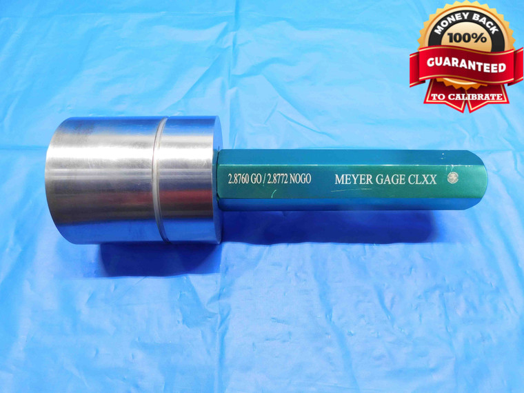 2.8760 & 2.8772 CL XX PIN PLUG GAGE GO NO GO 2.8750 +.0010 2 7/8 73 mm 2.876 - BS0170BC3