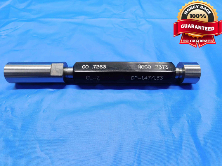 .7263 & .7373 CL Z PIN PLUG GAGE GO NO GO .7344 +.0029 47/64 18.727 mm - BS0145LVR