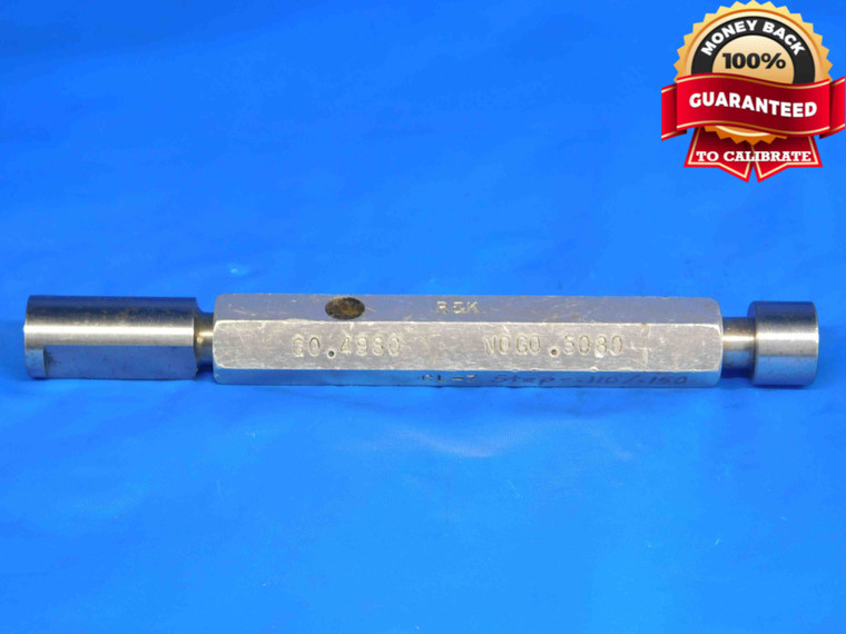 .4980 & .5080 CL Z PIN PLUG GAGE GO NO GO .5000 -.0020 1/2 13 .498 .508 QUALITY - BR0069RD