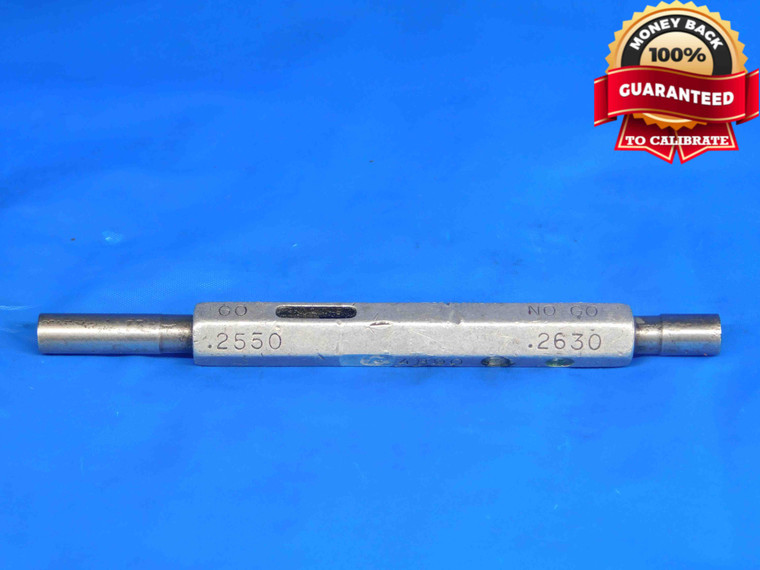 .2550 & .2630 PIN PLUG GAGE GO NO GO .2656 -.0026 17/64 6.680 .255 .263 QUALITY - BR0073RD