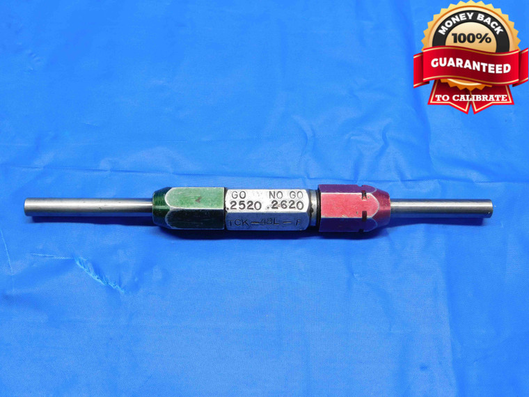 .2520 & .2620 PIN PLUG GAGE GO NO GO .2500 +.0020 1/4 6.655 mm .252 .262 - BS0282RD