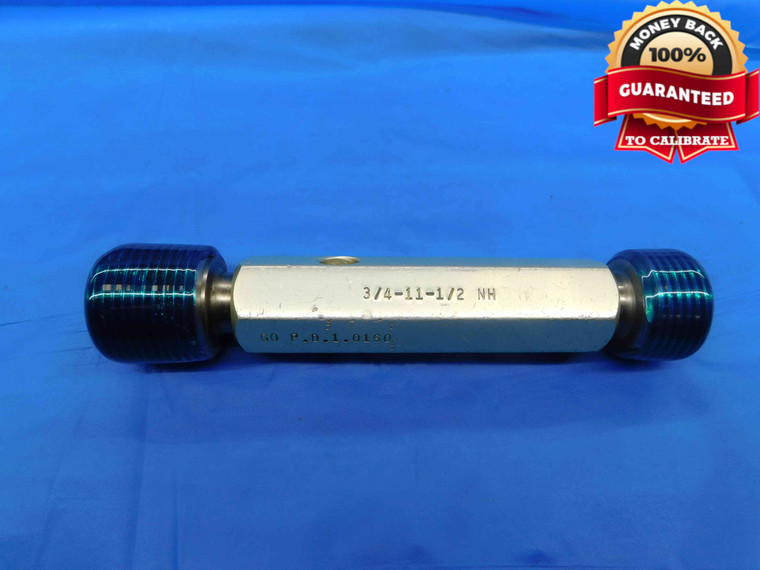 3/4 11 1/2 NH HOSE PIPE THREAD PLUG GAGE .75 GO NO GO P.D.'S = 1.0160 & 1.0240 - DW25542BF3