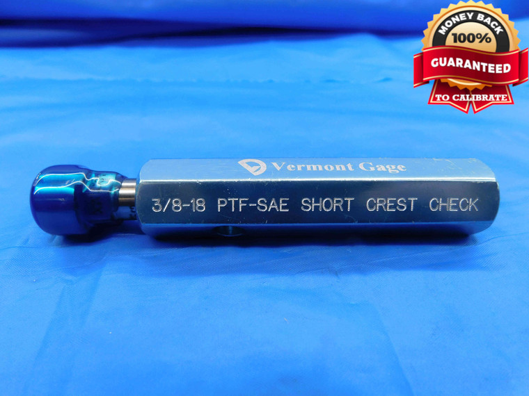 3/8 18 PTF SAE SHORT CREST CHECK VERMONT PIPE THREAD PLUG GAGE .375 .3750 6 STEP - DW25609BF3