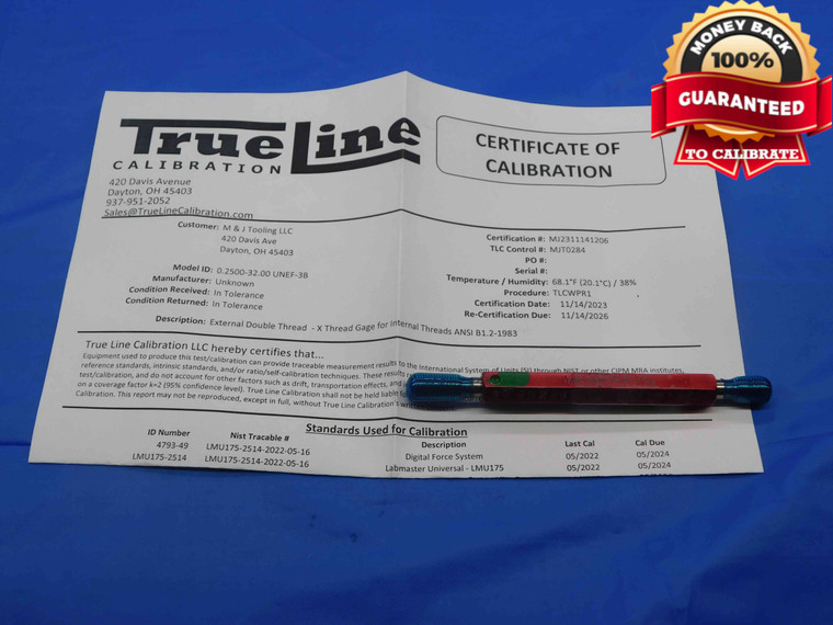 CERTIFIED 1/4 32 UNEF 3B THREAD PLUG GAGE .25 GO NO GO P.D.'S = .2297 & .2328 - DW26200TLC