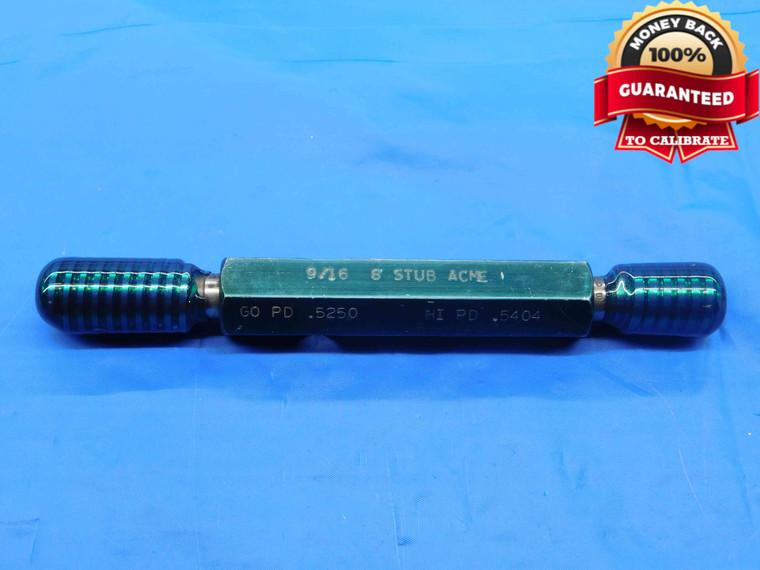 9/16 8 STUB ACME LEFT HAND THREAD PLUG GAGE .5625 GO NO GO PDS= .5250 & .5404 2G - DW26363RD