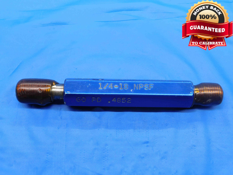 1/4 18 NPSF PIPE THREAD PLUG GAGE .25 .250 GO NO GO P.D.'S = .4852 & .4904 2B - DW26486LVR