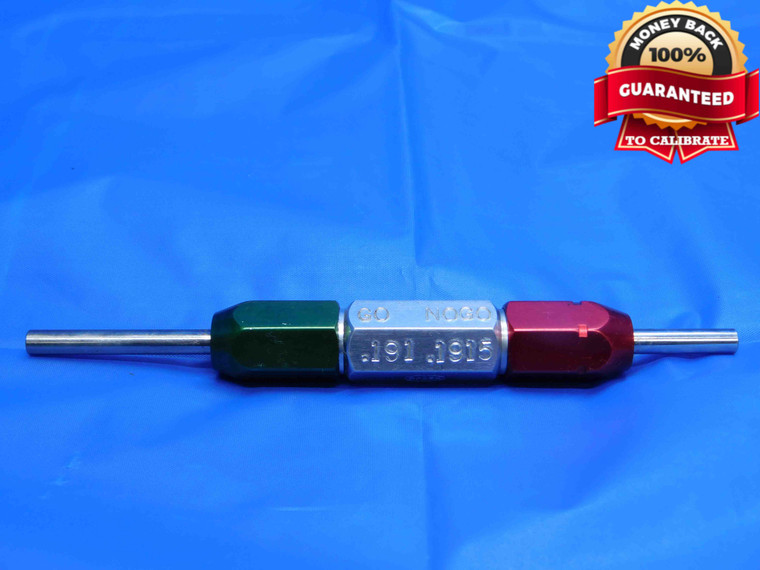 .1910 & .1915 PIN PLUG GAGE GO NO GO .1875 +.0035 OVERSIZE 3/16 5 mm .191 - SR0033LVR