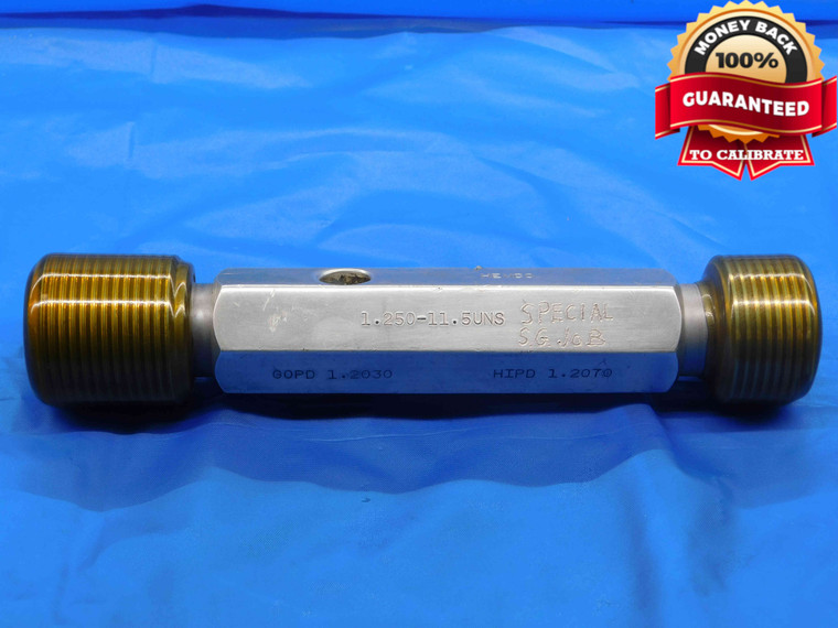 1 1/4 11 1/2 UNS SPECIAL THREAD PLUG GAGE 1.25 GO NO GO P.D.'S = 1.2030 & 1.2070 - DW26652BN3