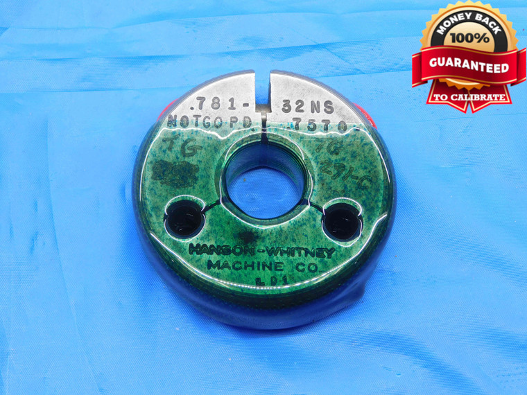 .781 32 NS N04 LOCKNUT THREAD RING GAGE .7810 NO GO ONLY P.D. = .7570 25/32 - DW26875LVR