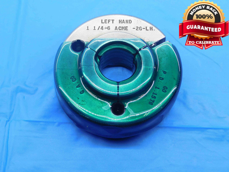 1 1/4 6 ACME 2G LEFT HAND THREAD RING GAGE 1.25 GO ONLY P.D. = 1.1578 L.H. NA - DW26899LFG