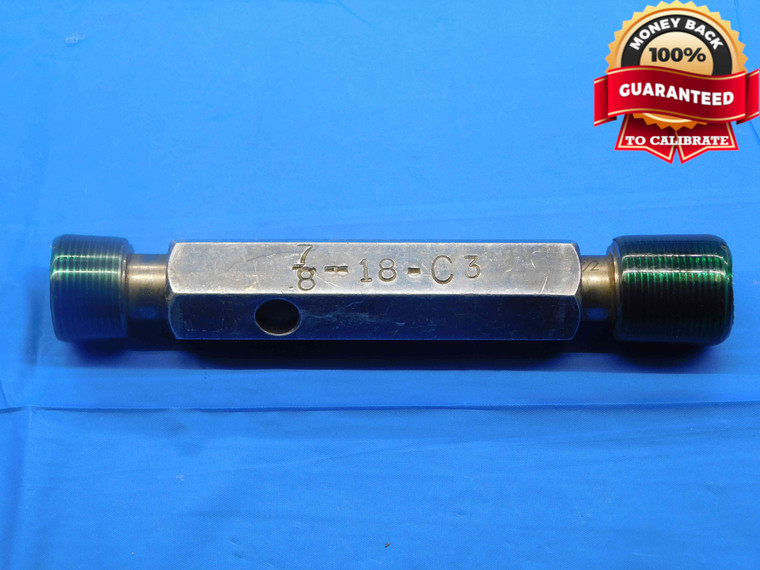 7/8 18 C 3 THREAD PLUG GAGE .875 .8750 GO NO GO P.D.'S = .8389 & .8424 UNS - DW26966RD