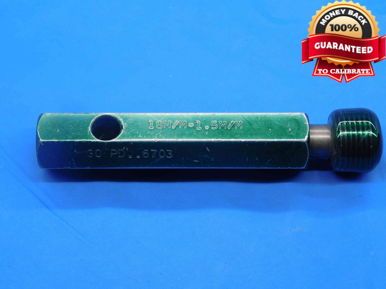 M18 X 1.5 SPECIAL THREAD PLUG GAGE 18 NO GO ONLY P.D. = .6753 INSPECTION CHECK - DW27025AJ4