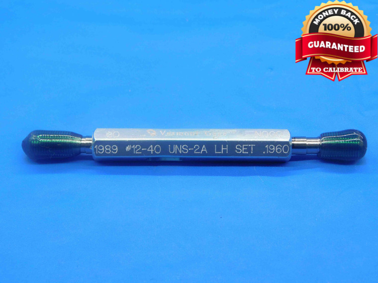 12 40 UNS 2A LEFT HAND VERMONT SET THREAD PLUG GAGE .216 GO NO GO = .1989 .1960 - DW27064LVR