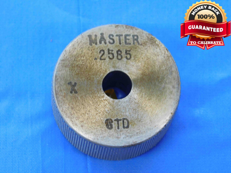 .2585 CLASS X MASTER PLAIN BORE RING GAGE .2500 +.0085 OVERSIZE 1/4 6.566 mm - JC2956BR3