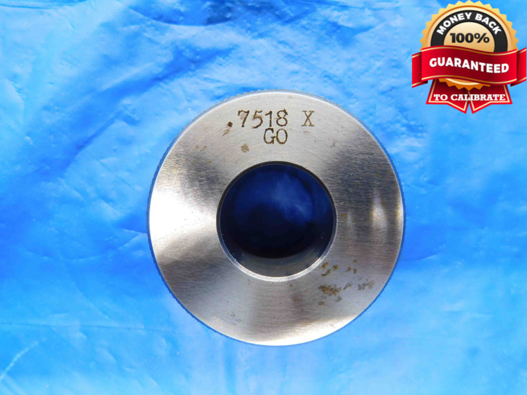 .7518 CLASS X MASTER PLAIN BORE RING GAGE .7500 +.0018 OVERSIZE 3/4 19 mm CHECK - BT3751BR3