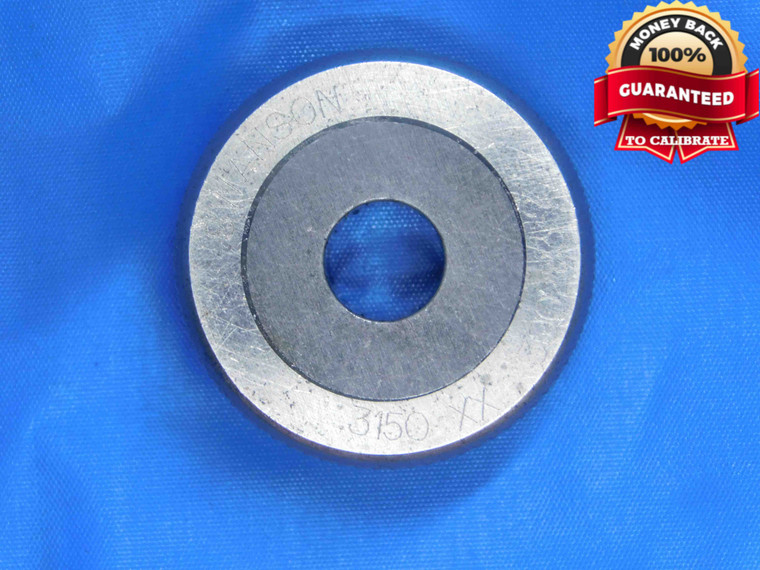 .3150 CL XX CARBIDE MASTER PLAIN BORE RING GAGE .3125 +.0025 5/16 8 mm .315 - AJ0581BR3