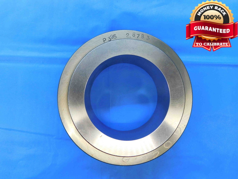 2.8783 MASTER PLAIN BORE RING GAGE 2.8750 +.0033 OVERSIZE 2 7/8 73 mm CHECK - JC2982BR3