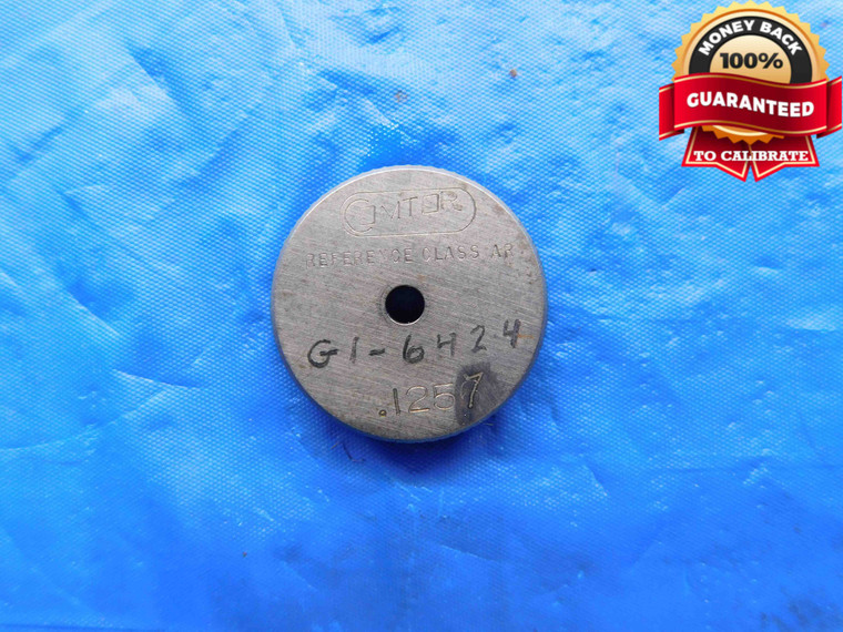 .1257 MASTER PLAIN BORE RING GAGE .1250 +.0007 OVERSIZE 1/8 3 mm INSPECTION - BT3770AC4