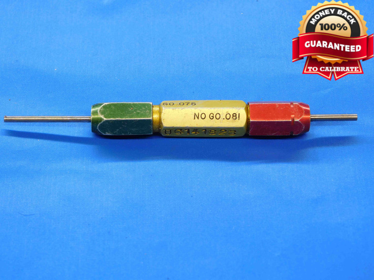 .0750 & .0810 PIN PLUG GAGE GO NO GO .0781 +.0029 OVERSIZE 5/64 2 mm .075 .081 - JC3145AL4