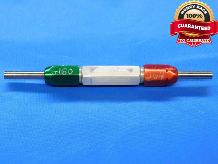 .1600 & .1640 PIN PLUG GAGE GO NO GO .1563 +.0037 OVERSIZE 5/32 4 mm .160 .164 - JC3103AL4