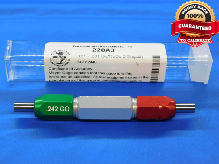 .2420 & .2440 CL Z PIN PLUG GAGE GO NO GO .2500 -.0060 1/4 6 mm .242 .244 CHECK - JC3134AL4