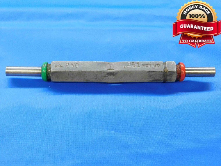 .2500 & .2510 PIN PLUG GAGE GO NO GO ONSIZE 1/4 6.350 .250 .251 INSPECTION CHECK - JC3129AL4