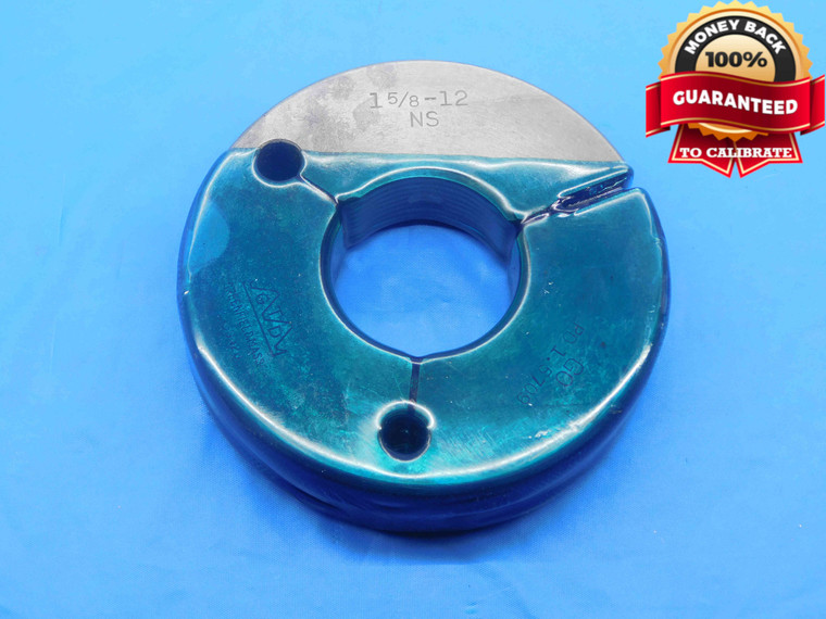 1 5/8 12 NS THREAD RING GAGE 1.625 1.6250 GO ONLY P.D. = 1.5709 UN 3A INSPECTION - DW27609RD
