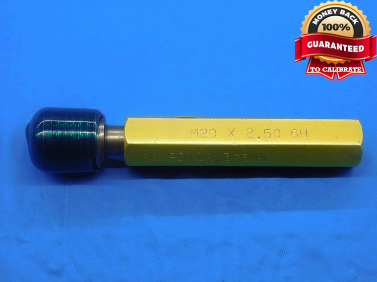 M20 X 2.5 6H METRIC THREAD PLUG GAGE 20 GO ONLY P.D. = 18.376 INSPECTION CHECK - DW27653RD