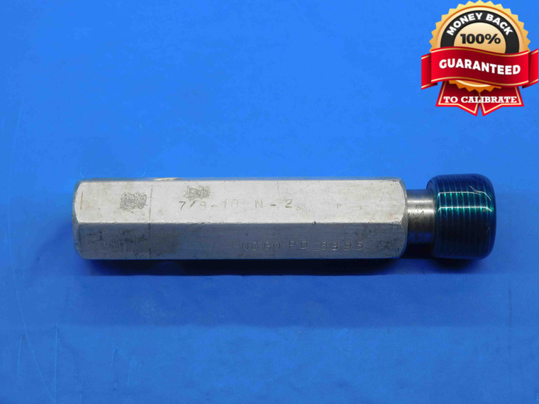 7/8 16 N 2 THREAD PLUG GAGE .875 .8750 NO GO ONLY P.D. = .8395 INSPECTION CHECK - DW27695RD